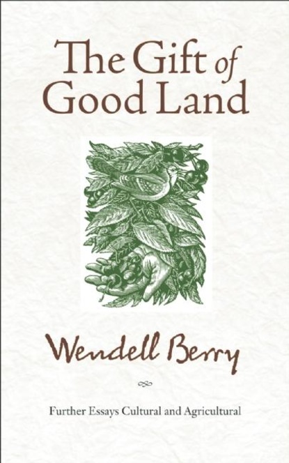

The Gift of Good Land