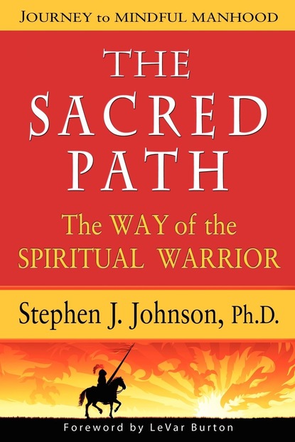 Stephen Jeffrey Johnson Ph.D. - The Sacred Path