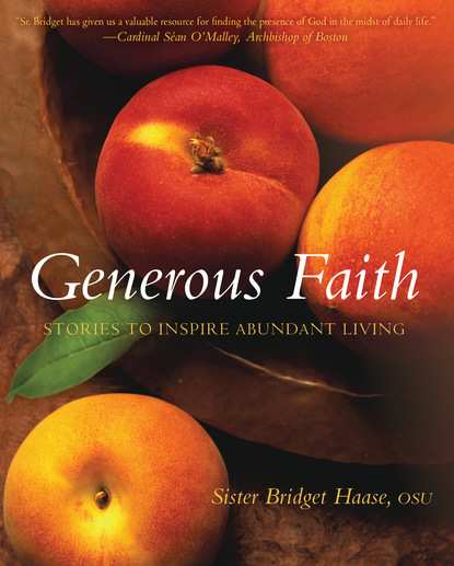 Sister Bridget Haase, OSU — Generous Faith