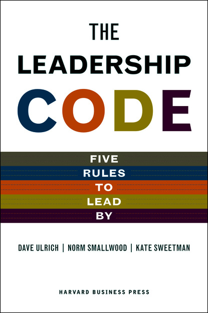 Dave Ulrich - The Leadership Code