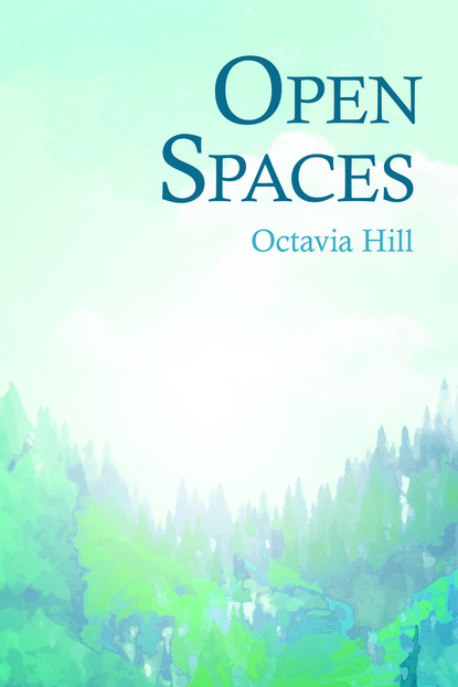 Octavia Hill — Open Spaces