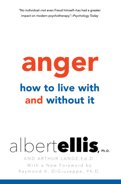 Albert Ellis — Anger: How to Live with and without It