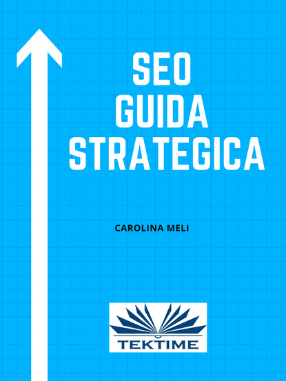 Carolina Meli - SEO – Guida Strategica