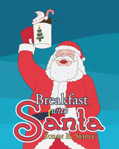 Susan Seiple - Breakfast with Santa