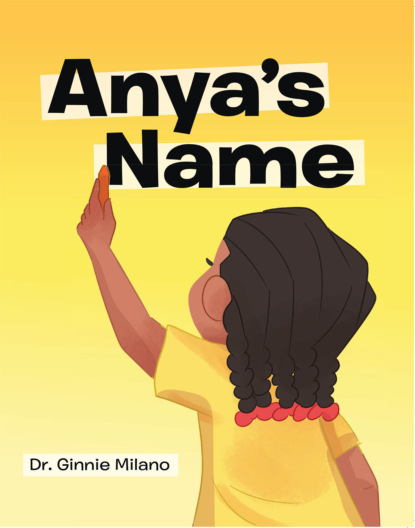 Ginnie Milano - Anya's Name