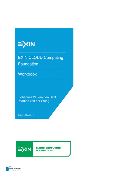 Johannes W. van den Bent — EXIN CLOUD Computing Foundation - Workbook