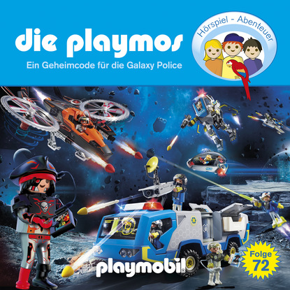 Ксюша Ангел - Die Playmos, Folge 72: Ein Geheimcode für die Galaxy Police (Das Original Playmobil Hörspiel)