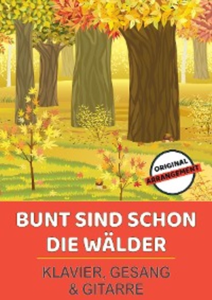 

Bunt sind schon die Wälder
