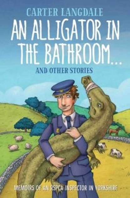 Carter Langdale — An Alligator in the Bathroom…And Other Stories