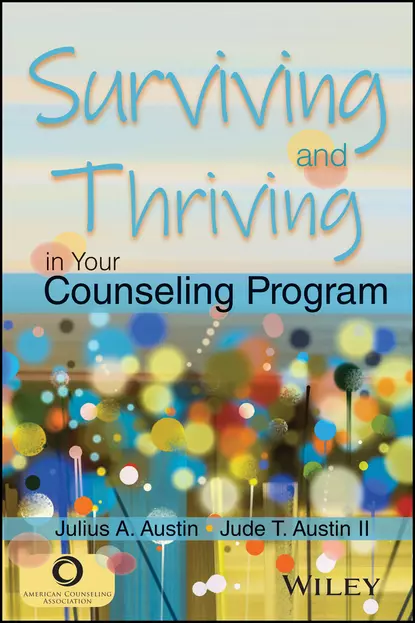 Обложка книги Surviving and Thriving in Your Counseling Program, Jude T. Austin, II