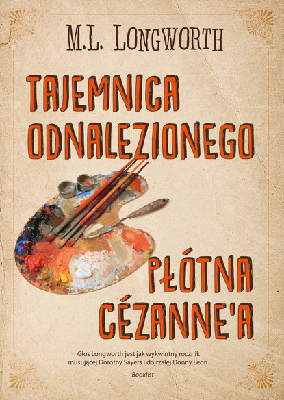 M.L. Longworth - Tajemnica odnalezionego płótna Cezanne'a