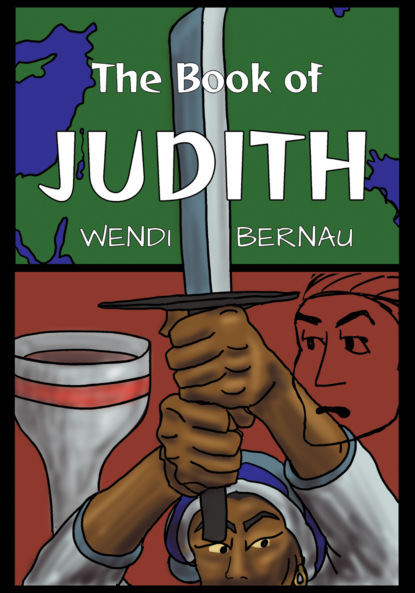 Wendi Bernau - The Book of Judith