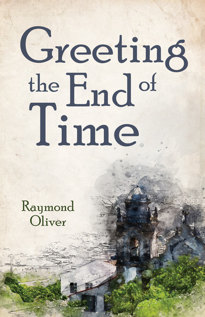 Raymond Oliver — Greeting the End of Time