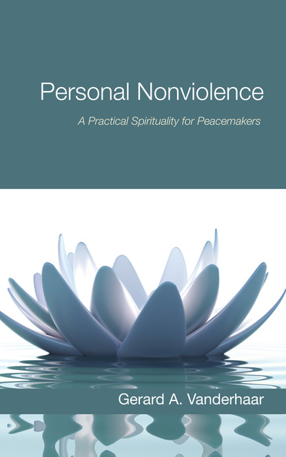 Gerard Vanderhaar — Personal Nonviolence