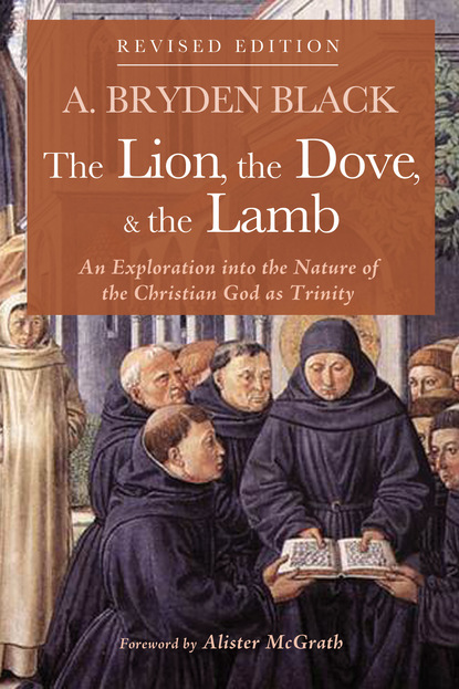 A. Bryden Black — The Lion, the Dove, & the Lamb, Revised Edition