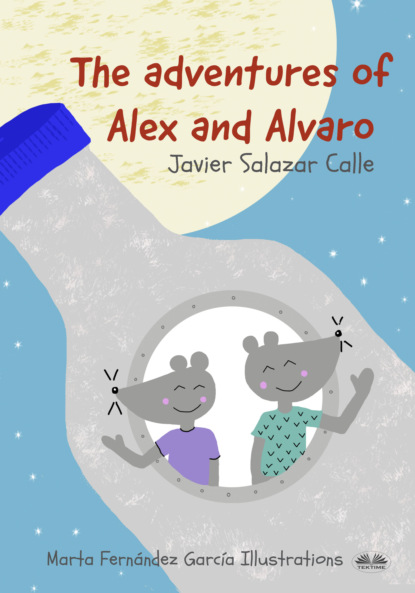 Javier Salazar Calle - The Adventures Of Alex And Alvaro