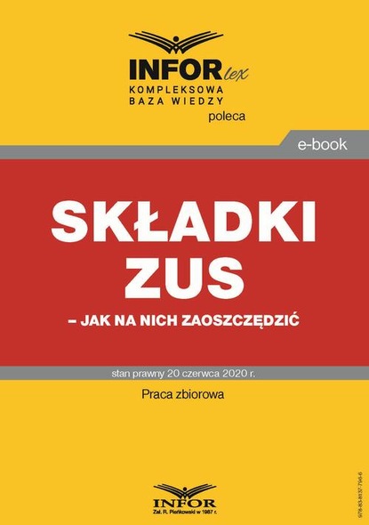 praca zbiorowa - Składki ZUS – jak na nich zaoszczędzić