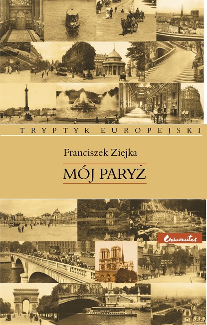 Franciszek Ziejka — M?j Paryż