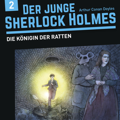 Der junge Sherlock Holmes, Folge 2: Die K?nigin der Ratten