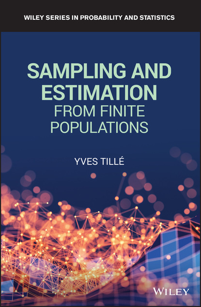 Yves Tille - Sampling and Estimation from Finite Populations