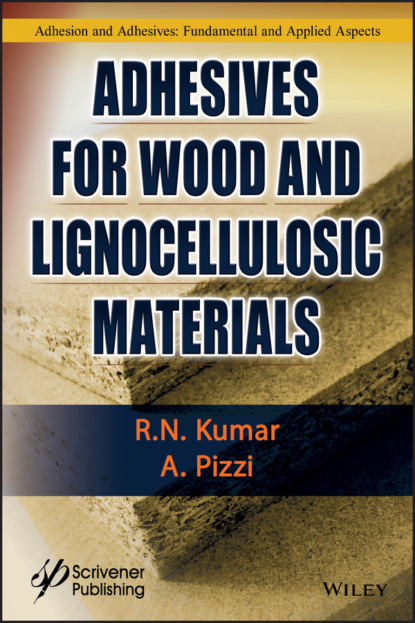 R. N. Kumar - Adhesives for Wood and Lignocellulosic Materials