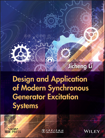 Jicheng Li - Design and Application of Modern Synchronous Generator Excitation Systems