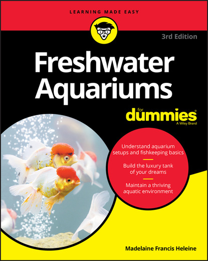 Madelaine Francis Heleine - Freshwater Aquariums For Dummies