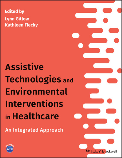 Assistive Technologies and Environmental Interventions in Healthcare