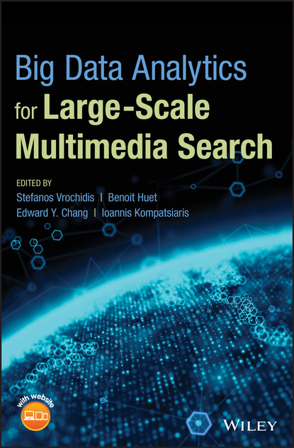 Группа авторов - Big Data Analytics for Large-Scale Multimedia Search