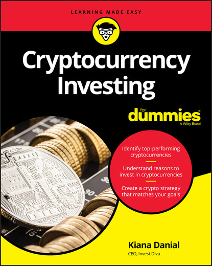 Kiana Danial - Cryptocurrency Investing For Dummies