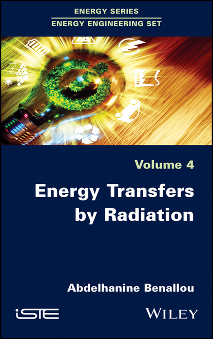 Abdelhanine Benallou - Energy Transfers by Radiation