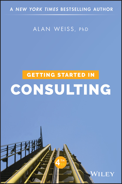 Alan Weiss - Getting Started in Consulting