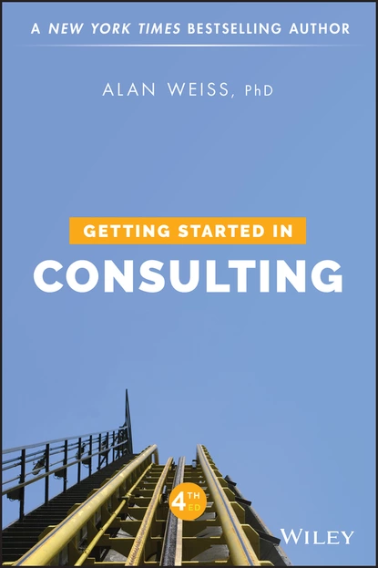 Обложка книги Getting Started in Consulting, Alan Weiss