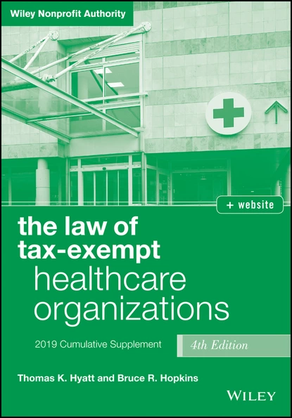 Обложка книги The Law of Tax-Exempt Healthcare Organizations, + website, Bruce R. Hopkins