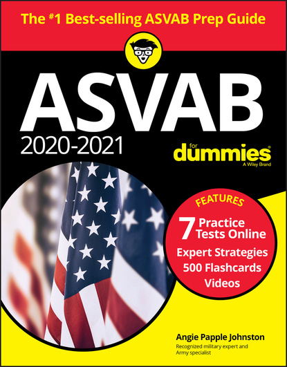 

2020 / 2021 ASVAB For Dummies with Online Practice