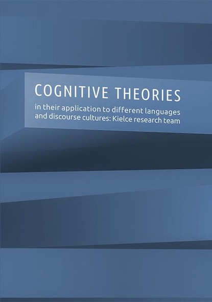 

Cognitive theories in their application to different languages and discourse cultures: Kielce research team