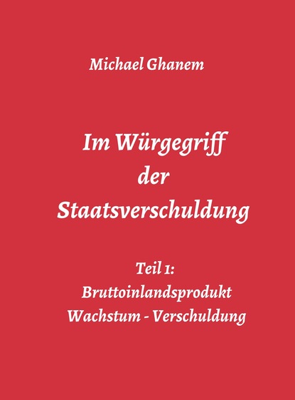 

Im Würgegriff der Staatsverschuldung