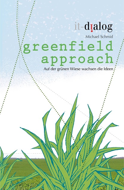 

greenfield approach