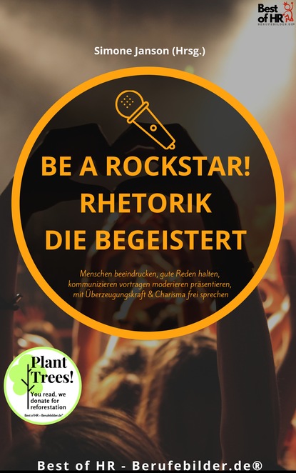 

Be a Rockstar! Rhetorik die begeistert