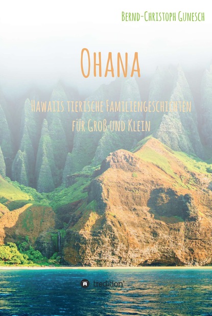 

Ohana - Hawaiis tierische Familiengeschichten für Groß und Klein