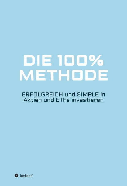 

Die 100% Methode
