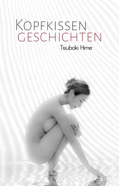 

Kopfkissengeschichten