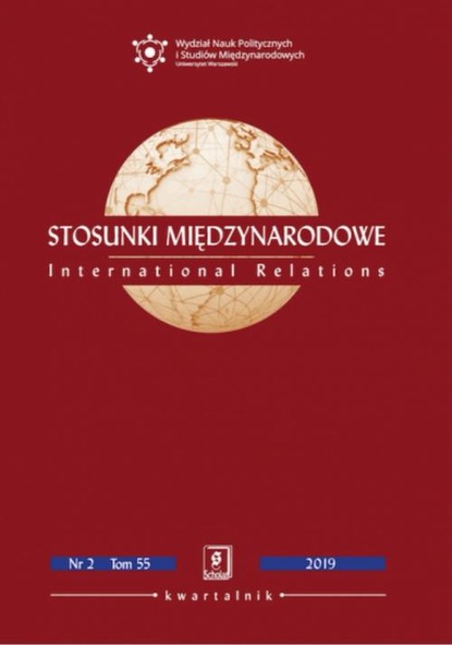 

Stosunki Międzynarodowe nr 2(55)/2019