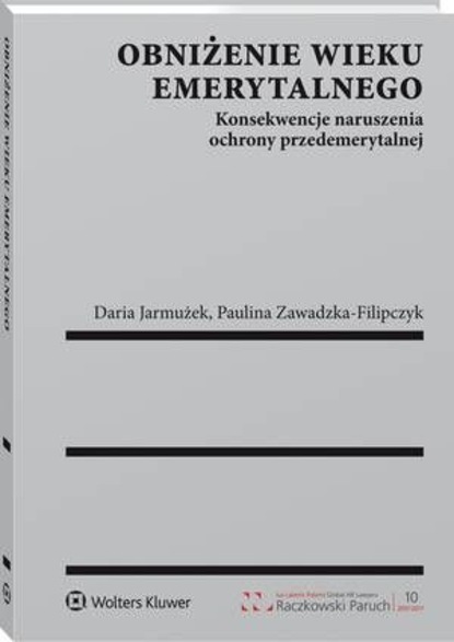 Paulina Zawadzka-Filipczyk - Obniżenie wieku emerytalnego