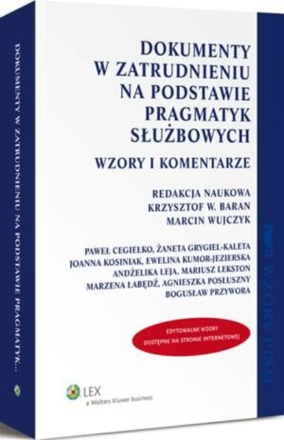 Marcin Wujczyk - Dokumenty w zatrudnieniu na podstawie pragmatyk służbowych. Wzory i komentarze