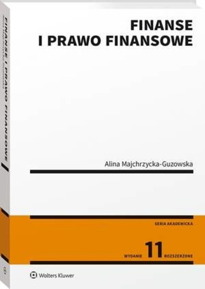Alina Majchrzycka-Guzowska - Finanse i prawo finansowe