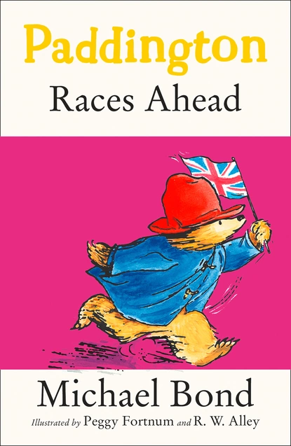 Обложка книги Paddington Races Ahead, Michael Bond