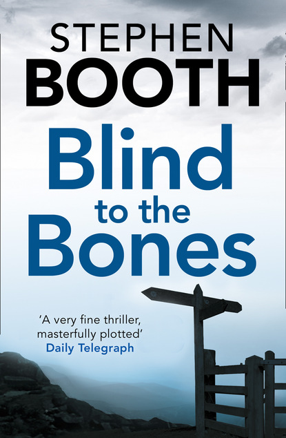 Stephen  Booth - Blind to the Bones