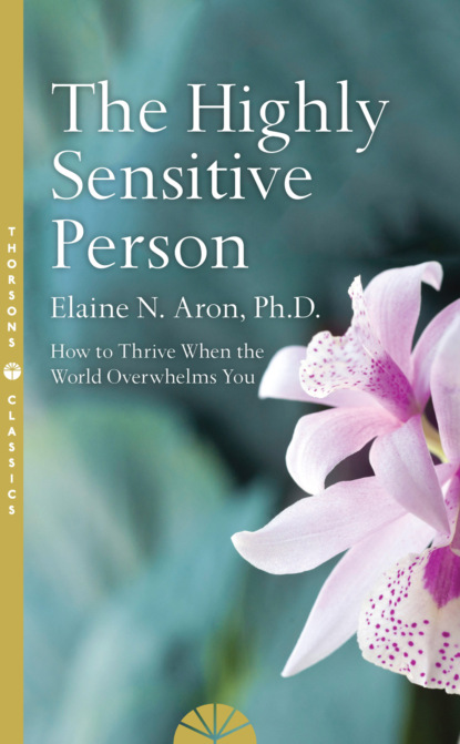 The Highly Sensitive Person (Elaine N.Aron). 