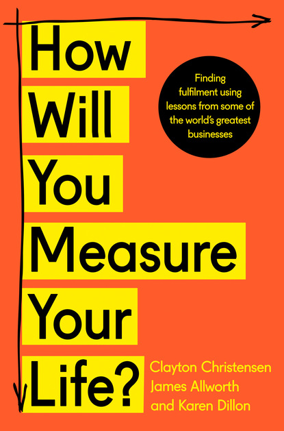 How Will You Measure Your Life? - Карен Диллон